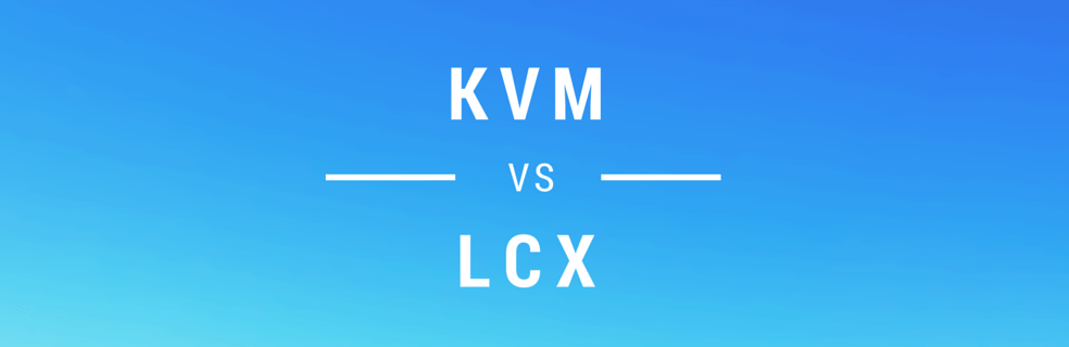KVM vs LXC